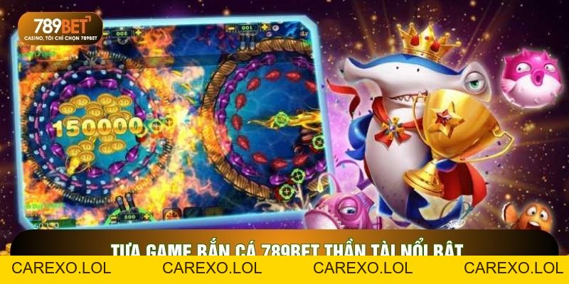 Bắn Cá 789BET - 3 Tựa Game Săn Mồi Đổi Thưởng Đỉnh Cao