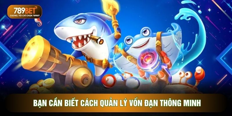 Bắn Cá 789BET - 3 Tựa Game Săn Mồi Đổi Thưởng Đỉnh Cao