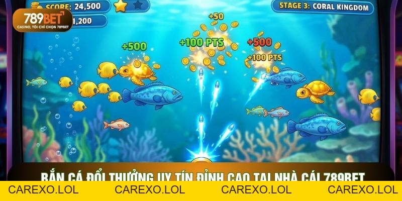 Bắn Cá Đổi Thưởng Uy Tín Đỉnh Cao Tại Nhà Cái 789BET