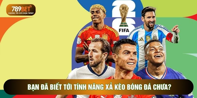 Xả Kèo Bóng Đá – Chiến Thuật Quản Lý Rủi Ro Thông Minh