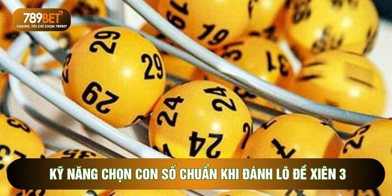 Lô Xiên 3 Chuẩn Xác: Bí Kíp Chọn Số Tăng Tỷ Lệ Trúng Thưởng