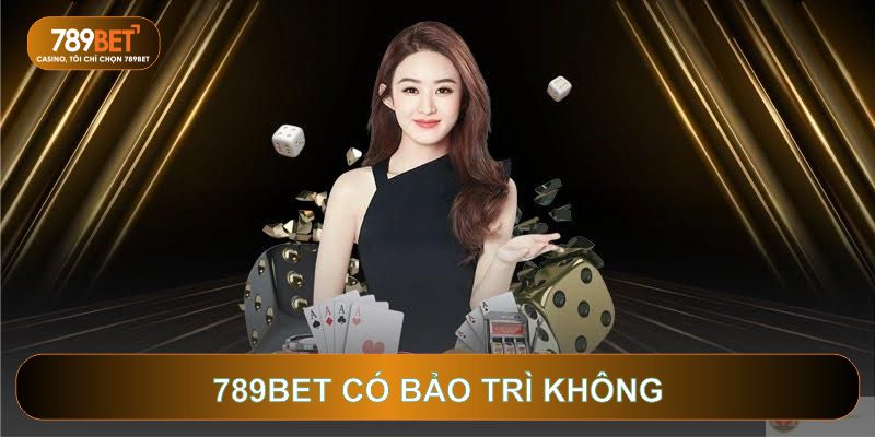 789BET Có Bảo Trì Không? Cách Xử Lý Khi Hệ Thống Nâng Cấp