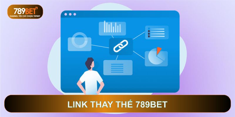 Tổng Hợp Link Thay Thế 789BET Chính Thống Và An Toàn Nhất